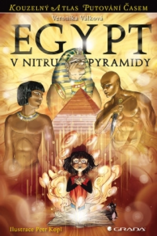 Kniha Egypt V nitru pyramidy Veronika Válková