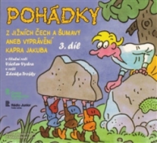 Аудио Pohádky z Jižních Čech a Šumavy 3 aneb vyprávění kapra Jakuba Václav Vydra