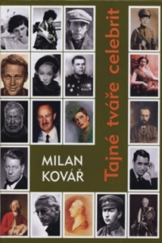 Kniha Tajné tváře celebrit Milan Kovář