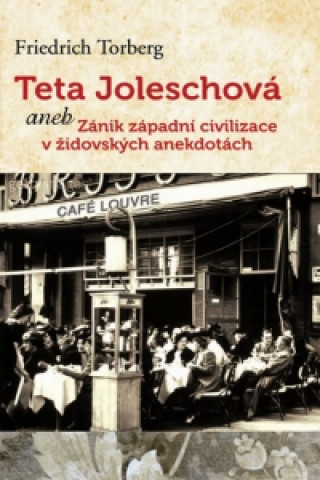 Книга Teta Joleschová Friedrich Torberg