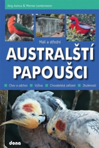 Carte Malí a střední australští papoušci Jörg Asmus