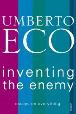 Kniha Inventing the Enemy Umberto Eco