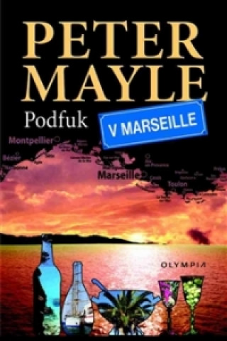 Book Podfuk v Marseille Peter Mayle