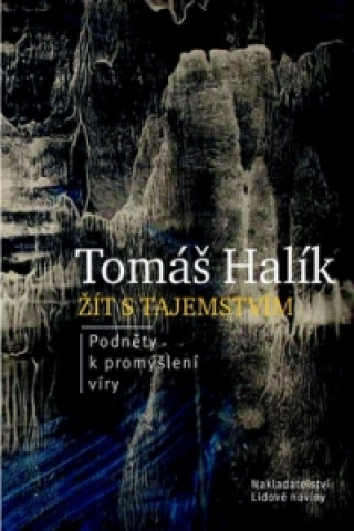 Book Žít s tajemstvím Tomáš Halík