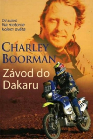Книга Závod do Dakaru Charley Boorman