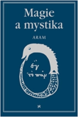 Könyv Magie a mystika Kurth Arama
