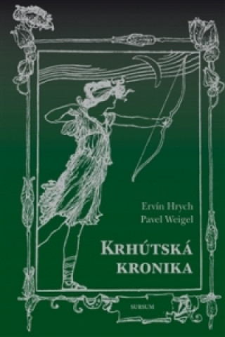 Book Krhútská kronika Ervín Hrych; Pavel Weigel