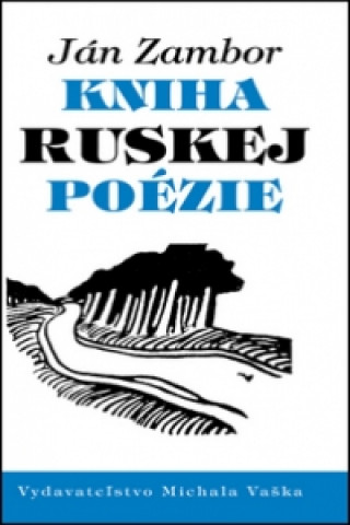 Kniha Kniha ruskej poézie Ján Zambor