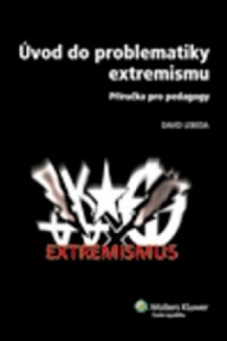 Könyv Úvod do problematiky extremismu David Lebeda