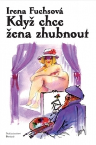 Kniha Když chce žena zhubnout Irena Fuchsová