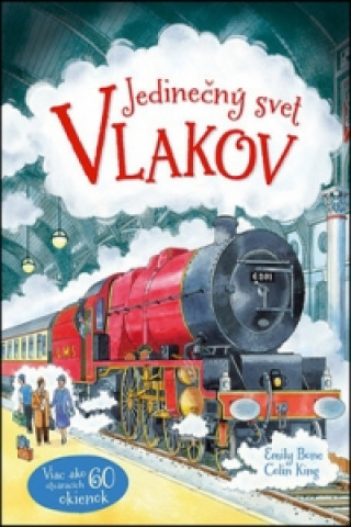 Könyv Jedinečný svet vlakov neuvedený autor