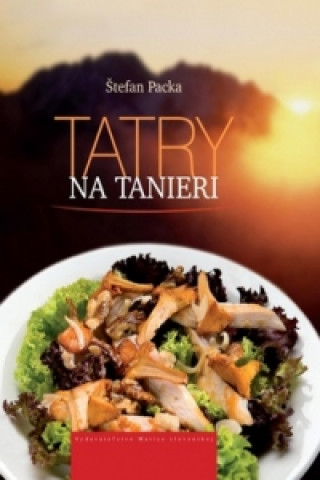 Kniha Tatry na tanieri Packa Štefan