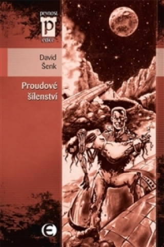 Knjiga Proudové šílenství David Šenk