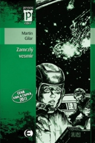 Kniha Zamrzlý vesmír Martin Gilar