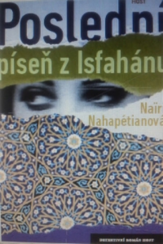 Книга Poslední píseň z Isfahánu Naďri Nahapétianová
