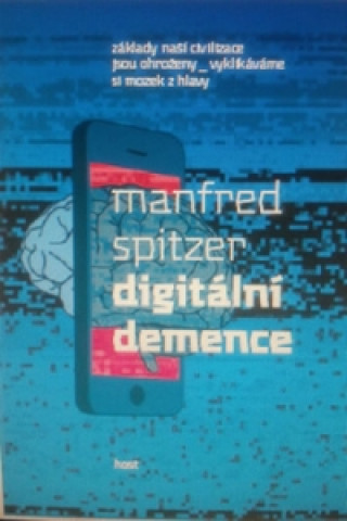 Book Digitální demence Manfred Spitzer