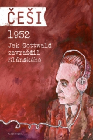 Kniha Češi 1952 Pavel Kosatík