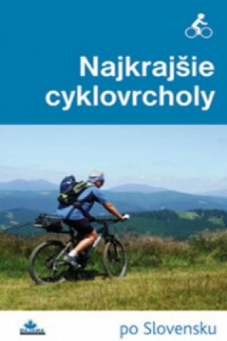 Tiskovina Najkrajšie cyklovrcholy Karol Mizla