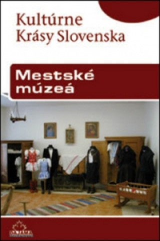 Materiale tipărite Mestské múzeá Peter Maráky