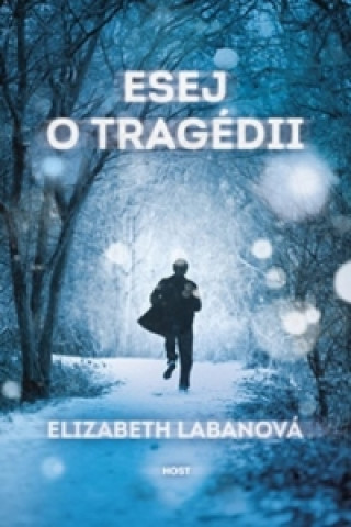 Книга Esej o tragédii Elizabeth LaBanová