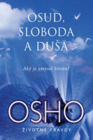 Książka Osud, sloboda a duša Osho Rajneesh