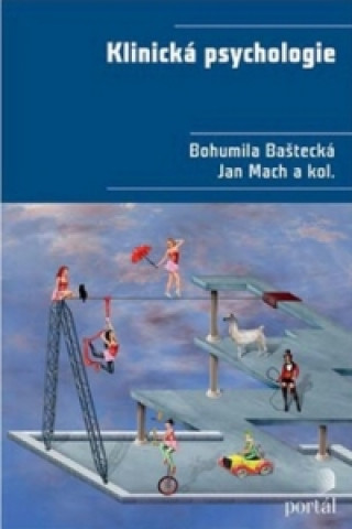 Book Klinická psychologie Bohumila Baštecká