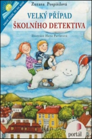 Kniha Velký případ školního detektiva Zuzana Pospíšilová