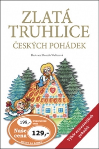 Book Zlatá truhlice českých pohádek Marcela Walterová