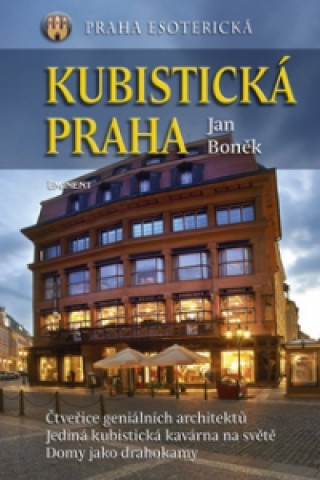 Książka Kubistická Praha Jan Boněk