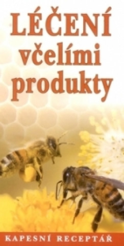 Book Léčení včelími produkty Johan Richter