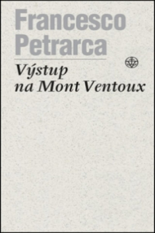 Carte Výstup na Mont Ventoux Francesco Petrarca