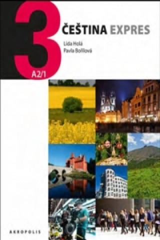 Książka Čeština expres 3 (A2/1) + CD Pavla Bořilová; Lída Holá