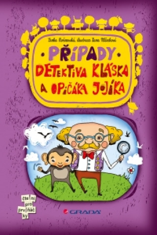Book Případy detektiva Kláska a opičáka Jojíka Lenka Rožnovská