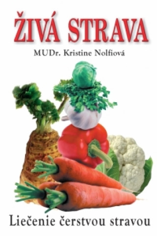 Книга Živá strava Kristine Nolfi