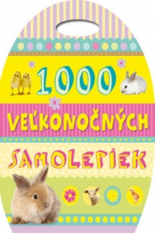 Книга 1000 Veľkonočných samolepiek neuvedený autor