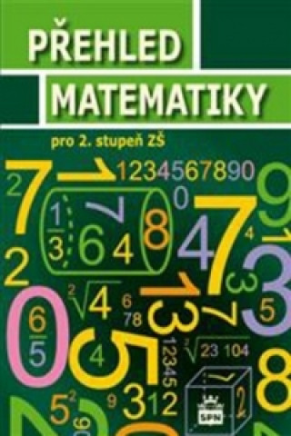 Kniha Přehled matematiky pro 2. stupeň ZŠ Alena Řepíková