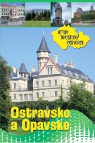 Tlačovina Ostravsko a Opavsko Ottův turistický průvodce 