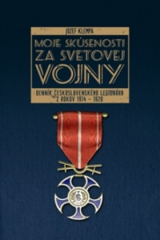 Book Moje skúsenosti za svetovej vojny Jozef Klempa