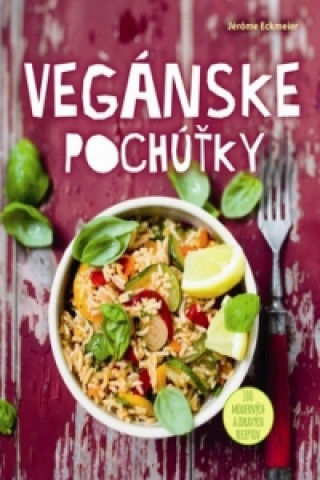 Książka Vegánske pochúťky Jérôme Eckmeier