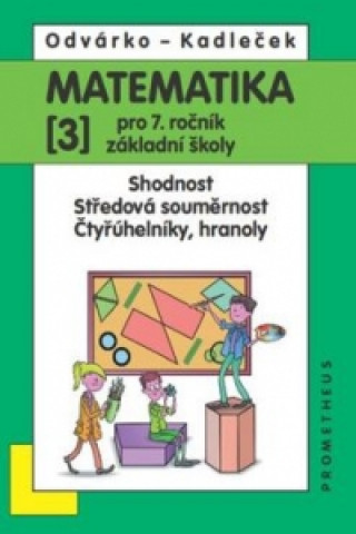 Kniha Matematika 3 pro 7. ročník základní školy Oldřich Odvárko
