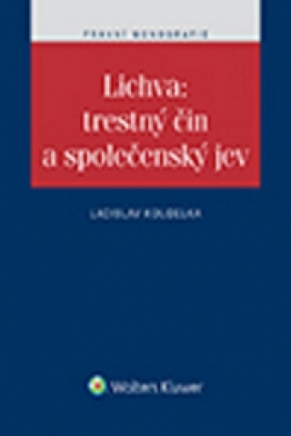 Kniha Lichva: trestný čin a společenský jev Ladislav  Koudelka