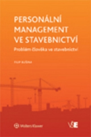Könyv Personální management ve stavebnictví Filip Bušina