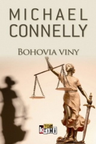Kniha Bohovia viny Michael Connelly