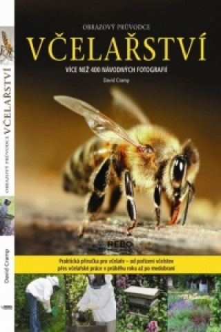 Kniha Včelařství obrazový průvodce David Cramp