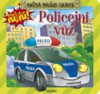 Książka Knížka malého chlapce Policejní vůz Anna Podgórska