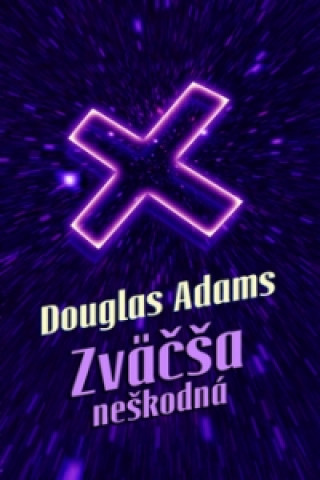 Book Zväčša neškodná Douglas Adams