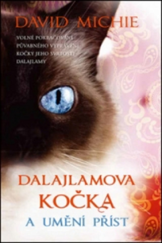 Knjiga Dalajlamova kočka a umění příst David Michie