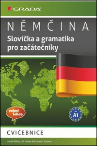 Knjiga Němčina Slovíčka a gramatika pro začátečníky Anneli Billina; Lilli Marlen Brill; Marion Techmer
