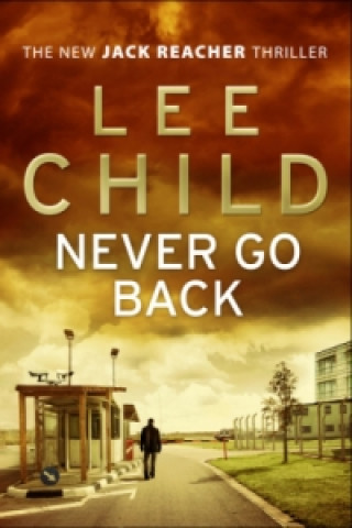 Kniha Never Go Back Lee Child