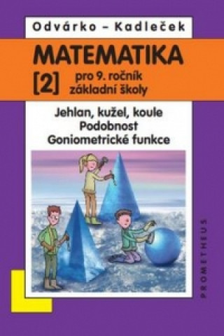 Knjiga Matematika 2 pro 9. ročník základní školy Jiří Odvárka; Jiří Kadleček